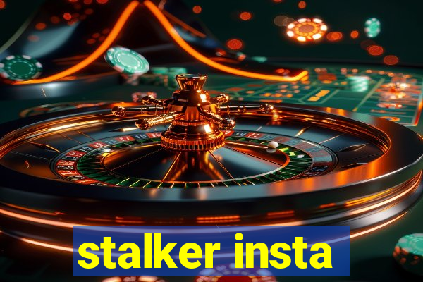 stalker insta